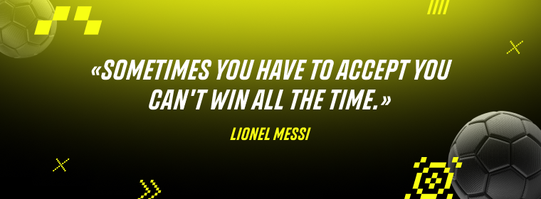 Lionel Messi: Sometimes you have to accept you can't win all the time